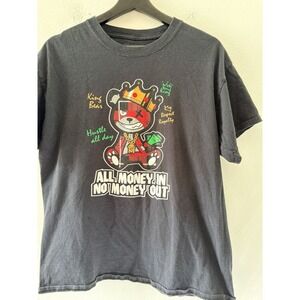 King Hustle Bear All Money In - No Money Out Mens T-Shirt Medium